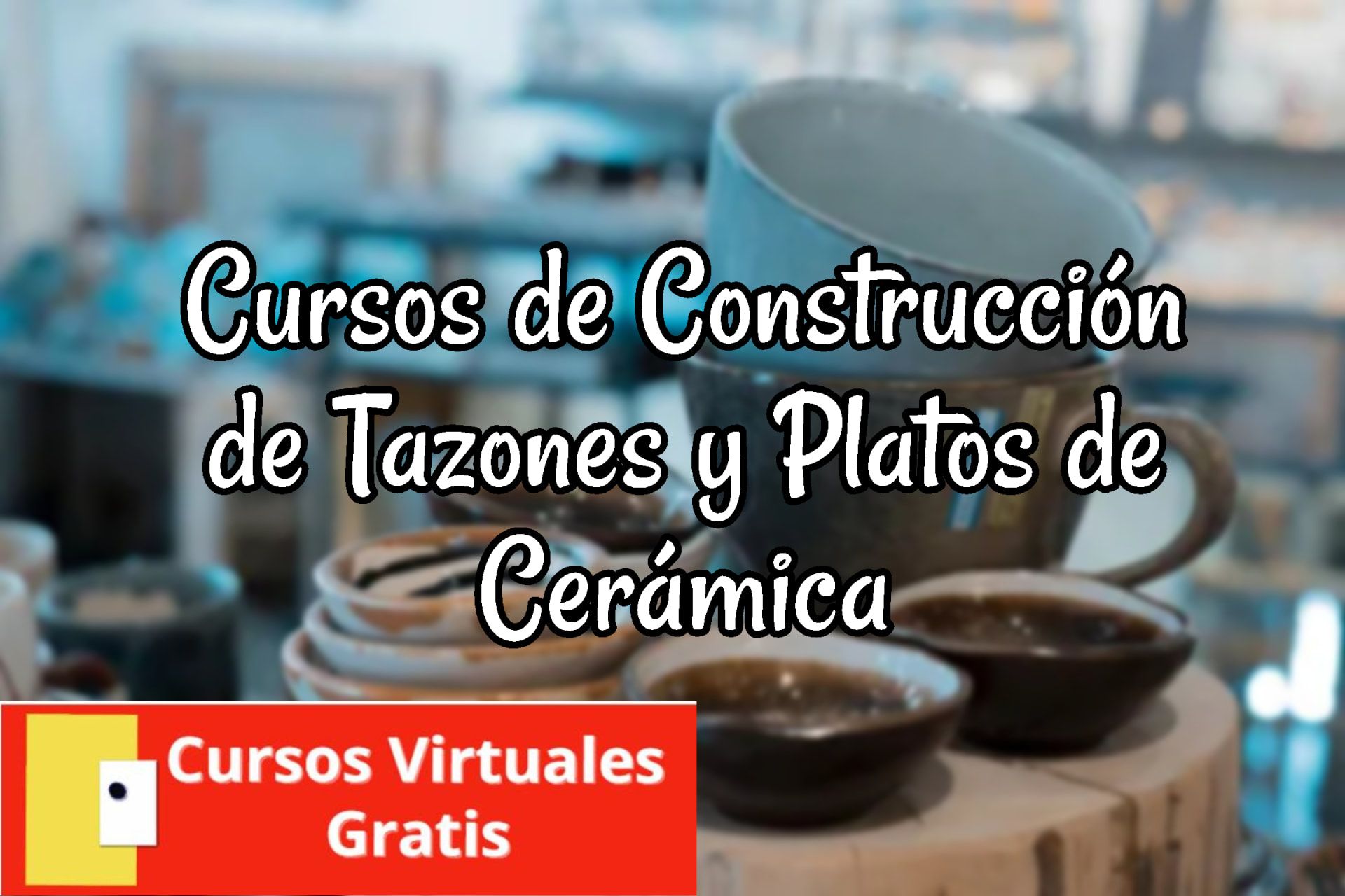 Lee más sobre el artículo Cursos de Construcción de Tazones y Platos de Cerámica