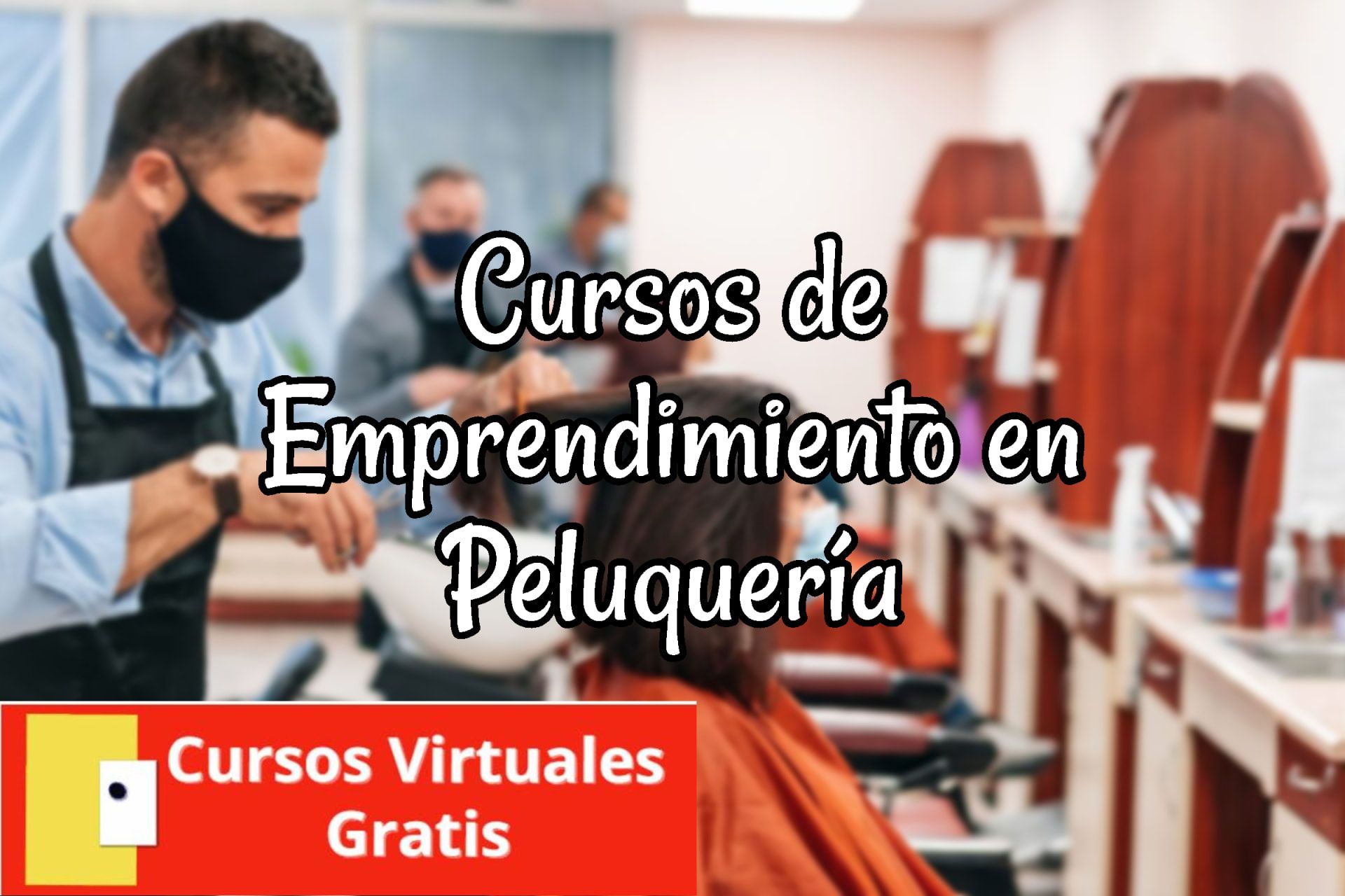 Lee más sobre el artículo Cursos de Emprendimiento en Peluquería