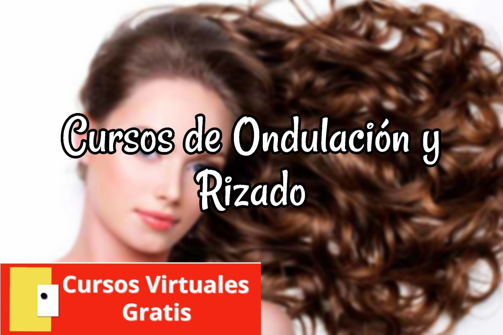 Lee más sobre el artículo Cursos de Ondulación y Rizado