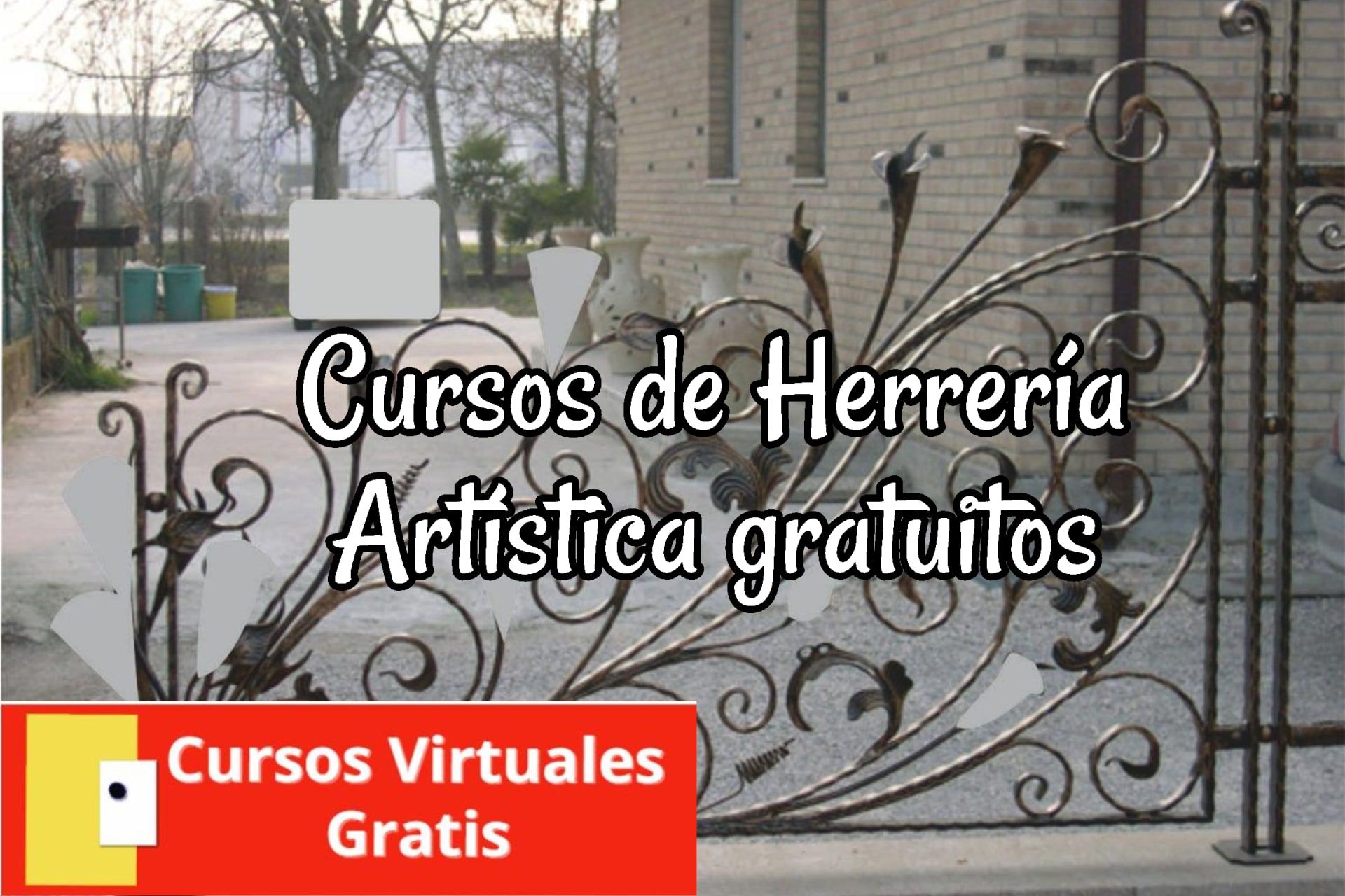 Lee más sobre el artículo Cursos de Herrería Artística gratuitos