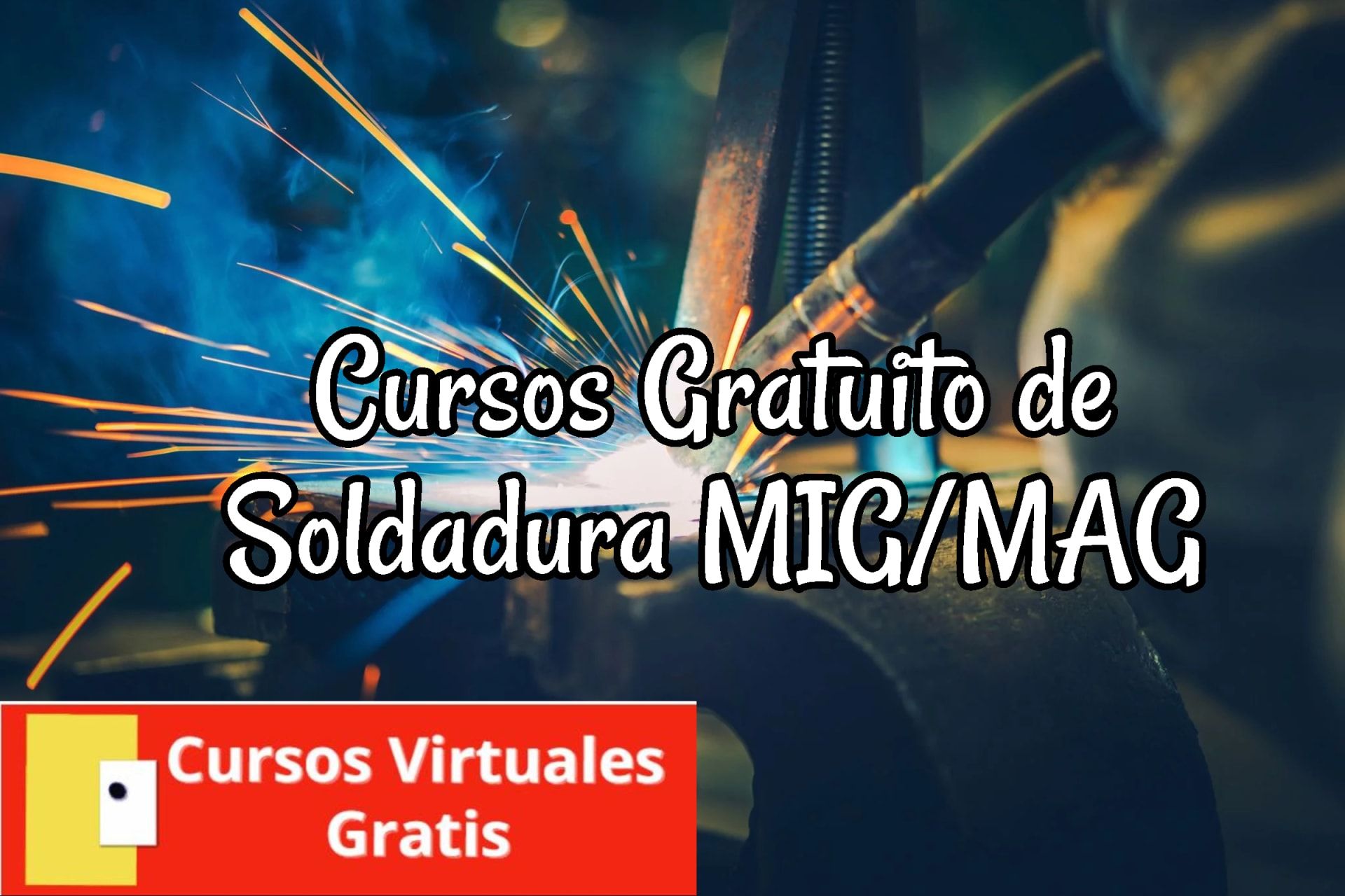 Lee más sobre el artículo Cursos Gratuito de Soldadura MIG/MAG