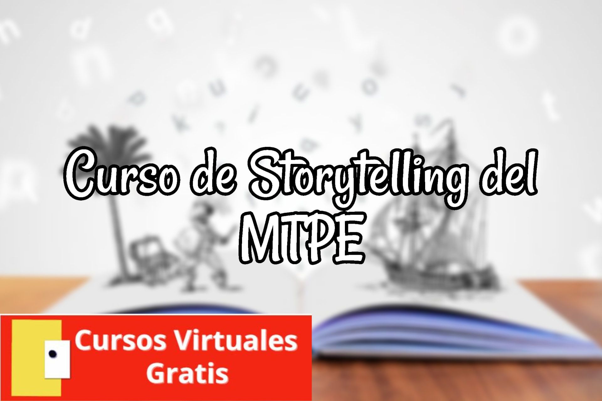 Lee más sobre el artículo Curso de Storytelling del MTPE