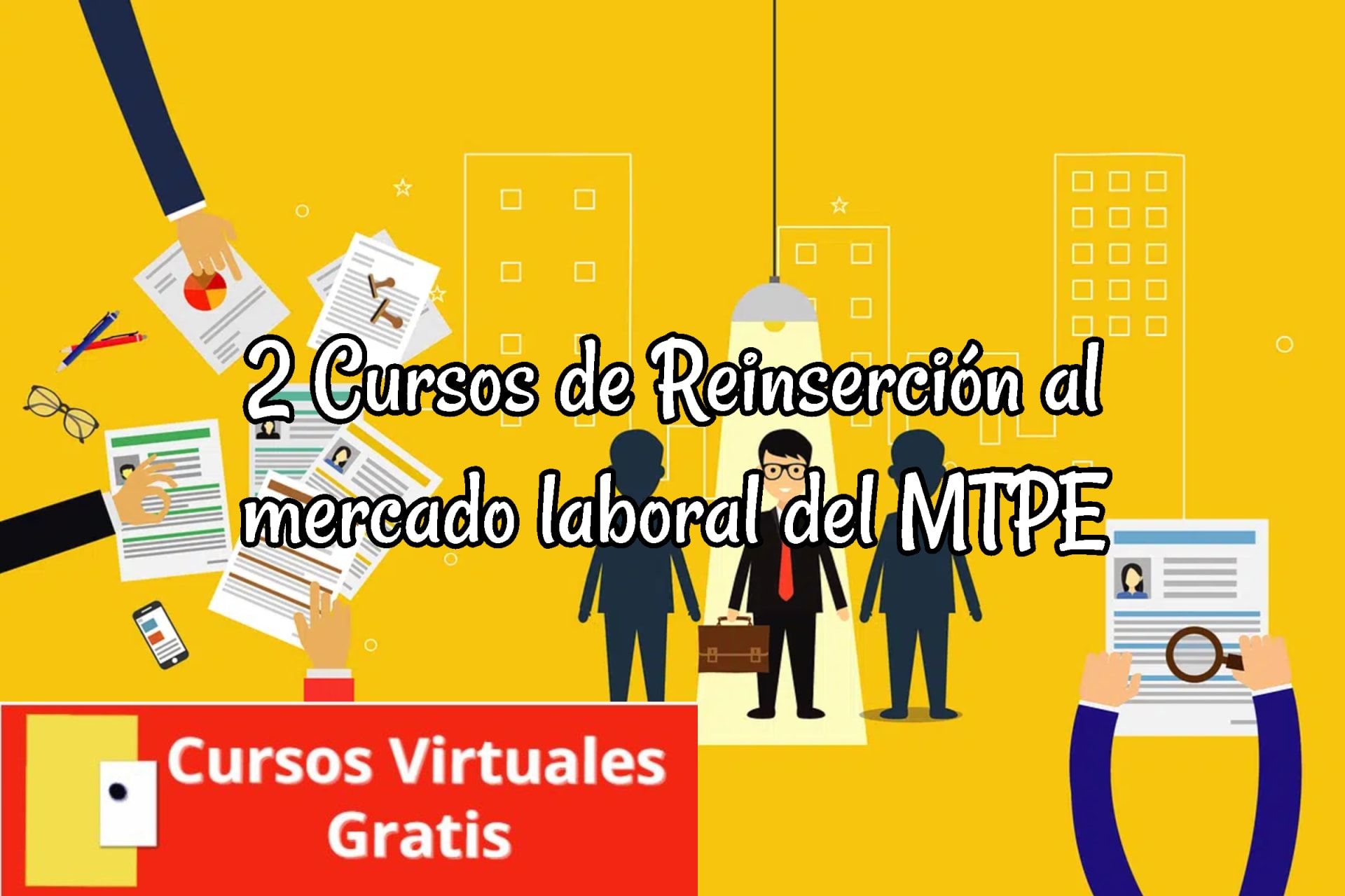 Lee más sobre el artículo 2 Cursos de Reinserción al mercado laboral del MTPE