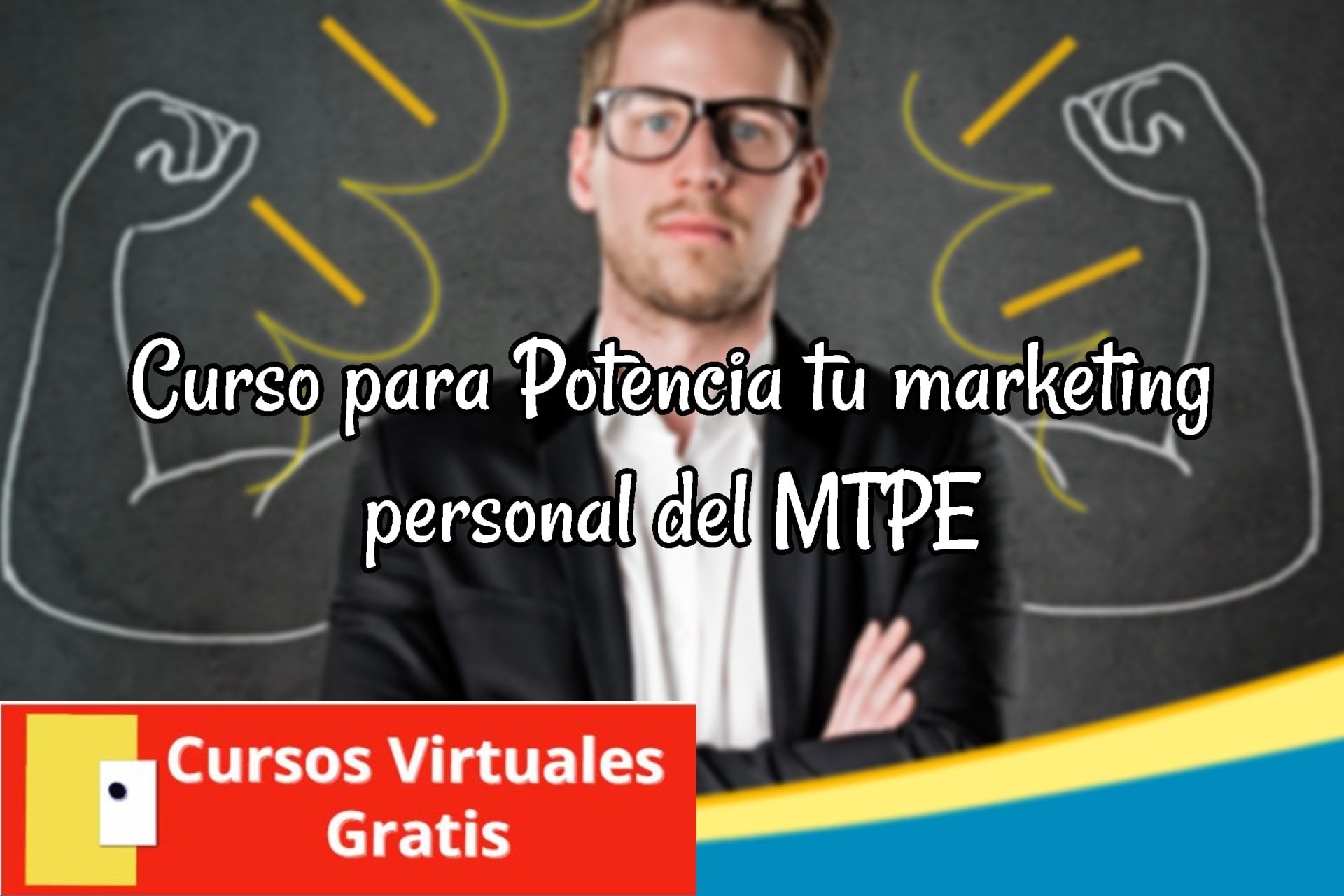 Lee más sobre el artículo Curso para Potencia tu Marketing Personal del MTPE