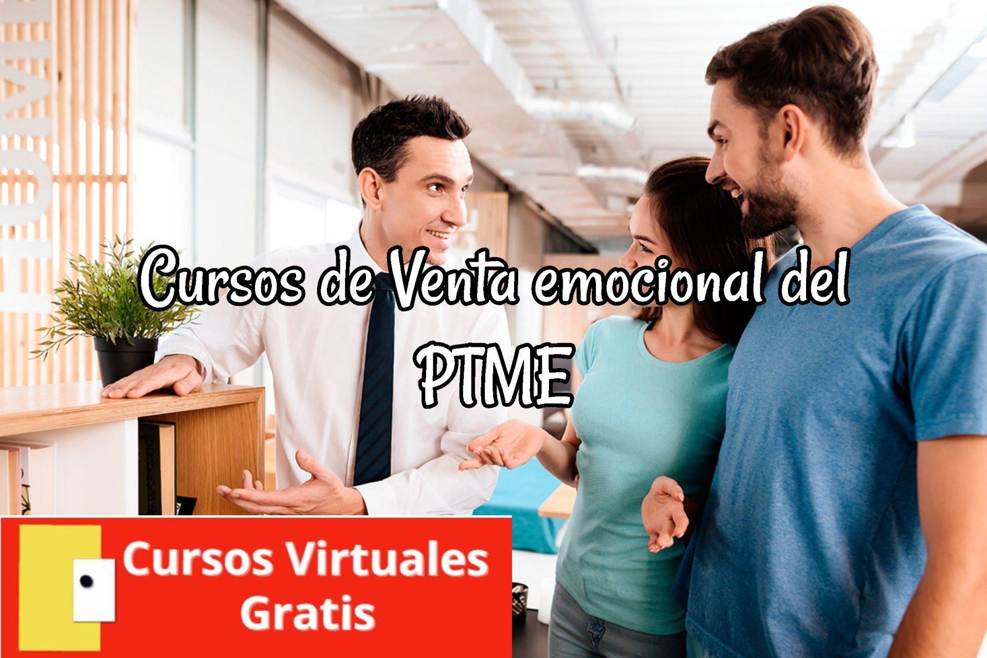 Lee más sobre el artículo Cursos de Venta emocional del PTME