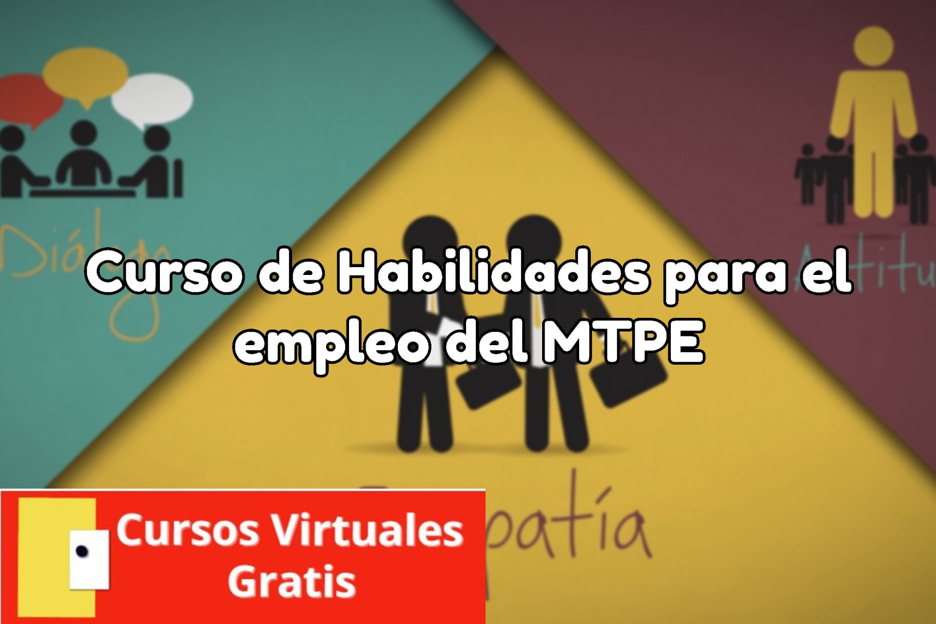 Lee más sobre el artículo Curso de Habilidades para el empleo del MTPE
