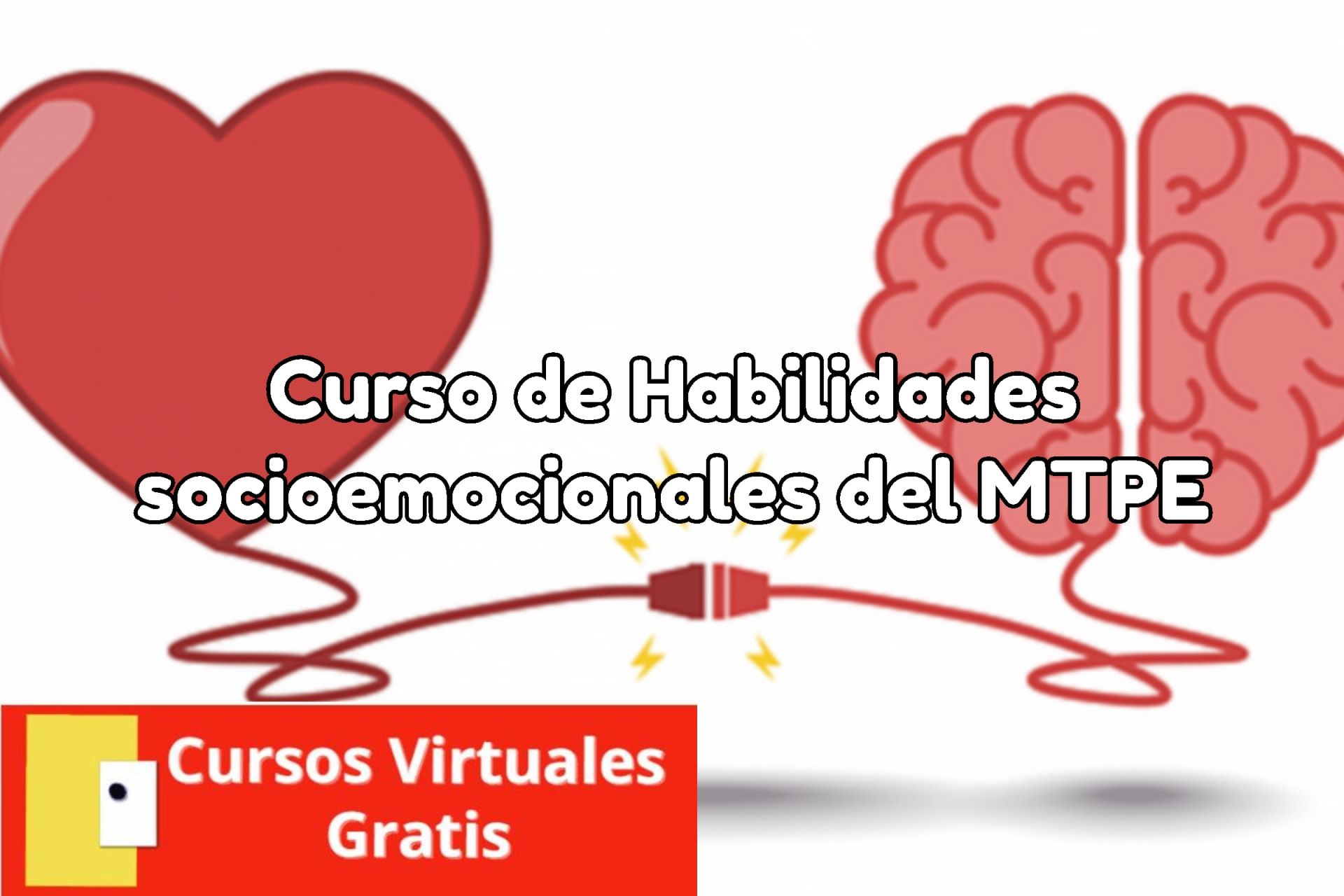 Lee más sobre el artículo Curso de Habilidades socioemocionales del MTPE