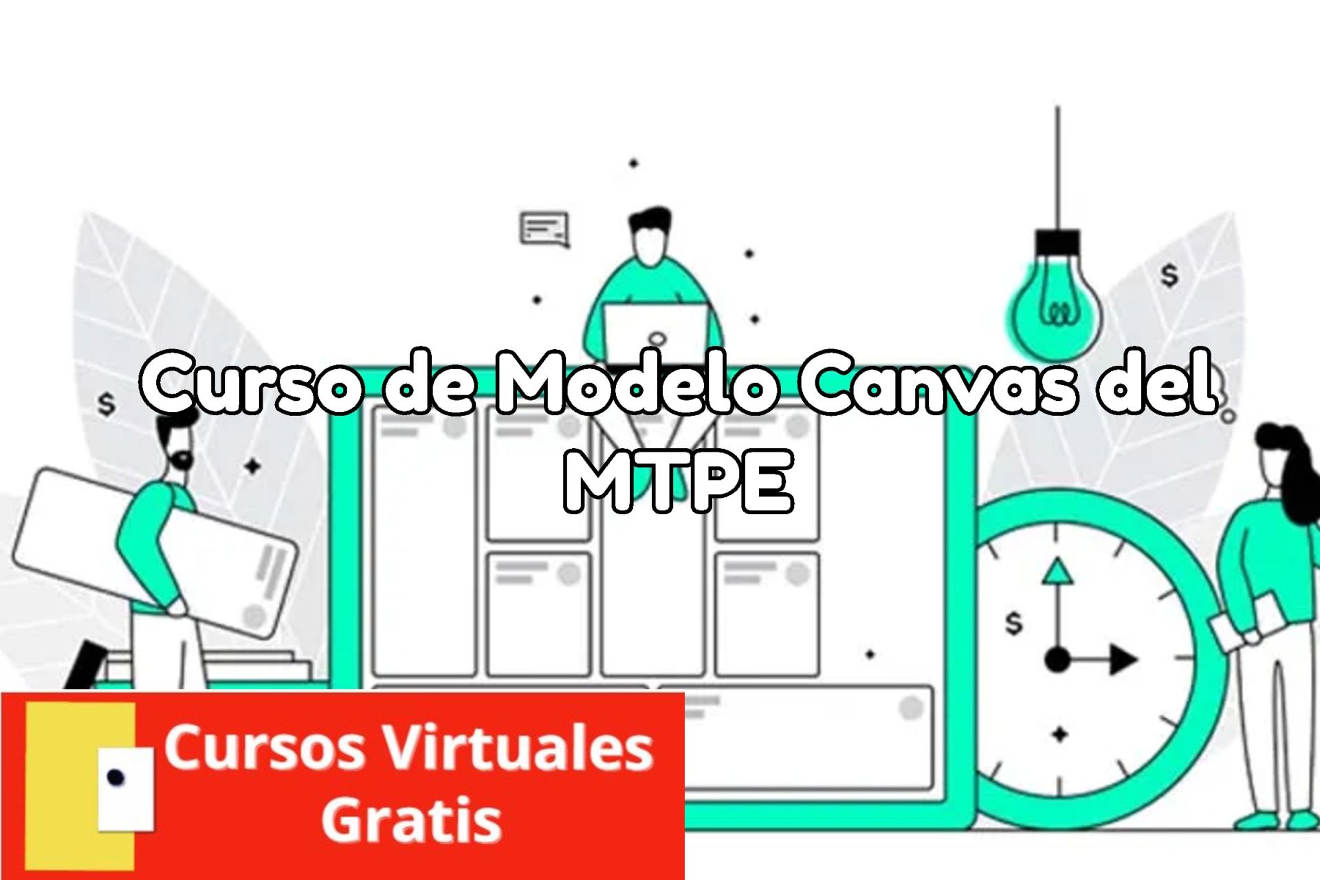 Lee más sobre el artículo Curso de Modelo Canvas del MTPE